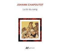 Johann Chapoutot – La loi du sang – Penser et agir en nazi