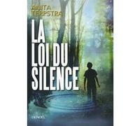 La Loi du silence Anita Terpstra (Auteur), Emmanuèle Sandron (Traduction)