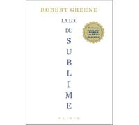 La loi du sublime - Robert Greene - Alisio - broché - Guide