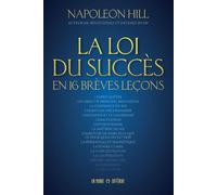 La loi du succès en 16 brèves leçons - Napoléon Hill - Un Monde Different - broché - Guide