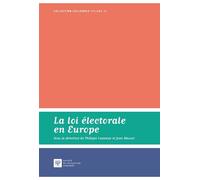 La loi electorale en europe Actes de la journee d etude du 10 novembre 2017 - Philippe Lauvaux - Societe Legislation Comparee - broché - Etude