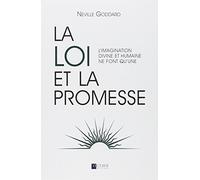 Neville Goddard – La loi et la promesse – L'imagination divine et humaine ne font qu'une – Broché