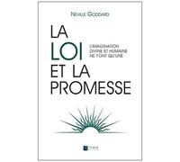 Neville Goddard – La loi et la promesse – L'imagination divine et humaine ne font qu'une – Broché
