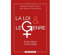 La Loi et le genre - Stéphanie Hennette-Vauchez - Cnrs Eds - broché - Etude