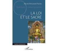 La loi et le sacré - Nicole Péruisset-Fache - L'harmattan - broché - Essai