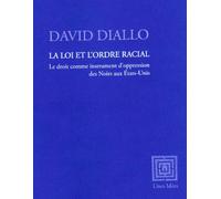 La loi et l'ordre racial: Le droit comme instrument d'oppression des Noirs aux Etats-Unis