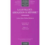 La loi falloux : abrogation ou réforme ? - Molina betancour c.-m. - Lgdj - broché - Essai