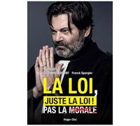 La Loi, Juste La Loi ! - Pas La Morale