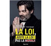 La loi, juste la loi ! Randall Schwerdorffer (Auteur)
