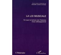 Loi musicale - ce que la lecture de l'Histoire nous (dés)apprend
