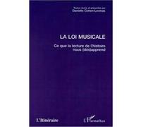 D. Cohen-Levinas – La loi musicale : Ce que la lecture de l'histoire nous (dés)apprend – Broché