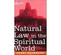 La loi naturelle dans le monde spirituel. Drummond, Henry New.