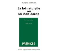La loi naturelle ou loi non écrite: Texte inédit