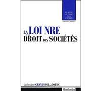 La loi nre et le droit des sociétés Collectif (Auteur)
