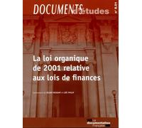 La loi organique de 2001 relative aux lois de finances, n 501 - La Documentation Française - Documentation Francaise - broché - Etude