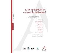 La loi pot pourri ii : un recul de civilisation ? Sous la direction de manuela cadelli, thierry moreau - Collectif - Anthemis - broché - Etude
