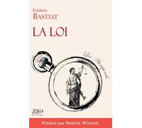 La Loi, préfacé par Simone Wapler: Nouvelle édition