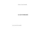 La Loi Stabilisée: La vie sous loi nouvelle