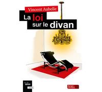 La loi sur le divan - Vincent Aubelle - Berger-Levrault - broché - Essai
