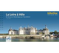 Collectif – La Loire à Vélo – De Nevers à l'Atlantique – Broché