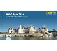 Collectif – La Loire à Vélo – De Nevers à l'Atlantique – Broché