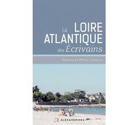 La Loire Atlantique des Écrivains - Collectif - Alexandrines - relié - Guide