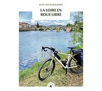 La Loire en roue libre