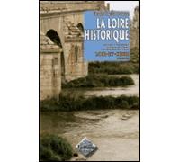 La Loire historique Tome 2 Le Loir-et-Cher - Touchard-Lafosse - Regionalismes Eds - broché - Beau livre