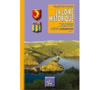 La Loire Historique - Tome 2, Loire, Saône-Et-Loire