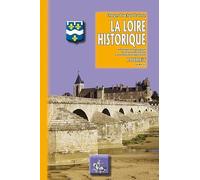 La Loire historique: Tome 6, Loiret
