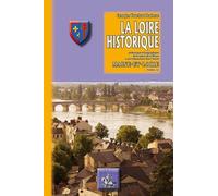 La Loire Historique - Tome 9, Maine-Et-Loire