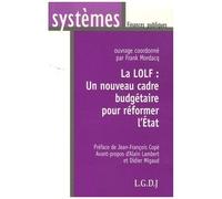 La Lolf : Un Nouveau Cadre Budgétaire Pour Réformer L'etat