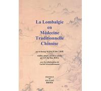 La lombalgie en médecine traditionnelle chinoise - Xizhe Wang - Institut Yin Yang - Livre