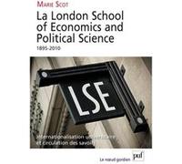 La London School of Economics and Political Science, 1895-2010 Marie Scot (Auteur)