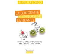 Valter Longo, trad. Jérôme Nicolas – La longévité se conquiert dès l'enfance – Actes Sud