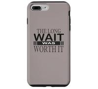 La Longue Attente en valait la Peine. Cadeau de félicitations pour Les Femmes Coque pour iPhone 7 Plus/8 Plus
