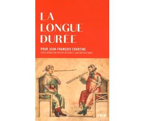 La Longue Durée - Pour Jean-François Courtine