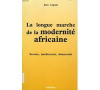 La longue marche de la modernité africaine