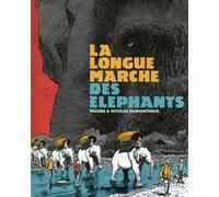 La longue marche des éléphants Troubs (Auteur), Nicolas Dumontheuil (Auteur)