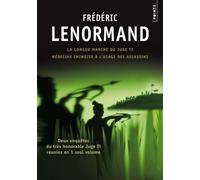 Frédéric Lenormand – La Longue Marche du juge Ti & Médecine chinoise à l'usage des assassins