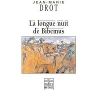 La longue nuit de Bibemus - Jean-Marie Drot - De Paris Eds Max Chaleil - broché - Roman