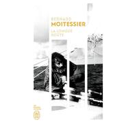La longue route Seul entre mers et ciels - Bernard Moitessier - J'ai Lu - Poche - Récit