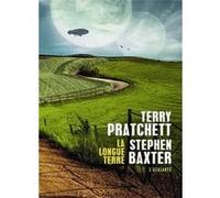 La longue terre T1 Terry Pratchett (Auteur), Stephen Baxter (Auteur), Mikael Cabon (Traduction)