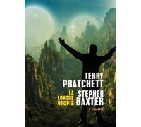 La longue utopie Stephen Baxter (Auteur), Terry Pratchett (Auteur), Mikael Cabon (Traduction)
