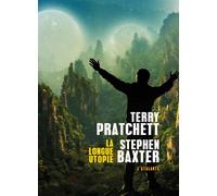 La longue utopie - Stephen Baxter - Atalante - broché - Roman