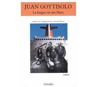 La Longue vie des Marx - roman - Juan Goytisolo - Fayard - Livre