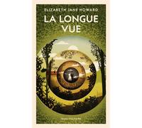 La Longue-vue - Elizabeth Jane Howard - Table ronde - broché - Roman