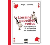 La Lorraine des petites vertus