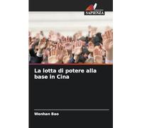 La lotta di potere alla base in Cina