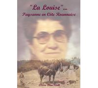 La Louise...: Paysanne en Côté Roannaise